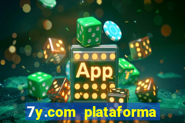 7y.com plataforma de jogos